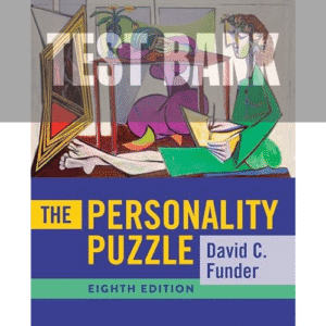 307 The Personality Puzzle 8th Edition TEST BANK