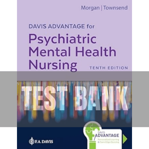 Psychiatric Mental Health Nursing 10th Edition Morgan TEST BANK