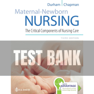 Maternal-newborn Nursing 3rd Edition Roberta Durham TEST BANK