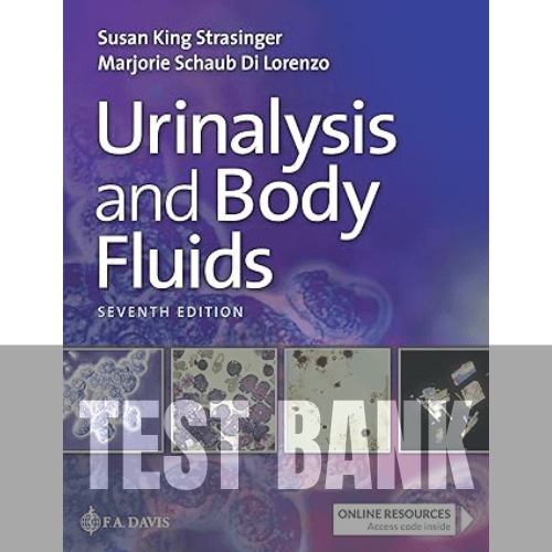 Urinalysis and Body Fluids 7th Edition TEST BANK