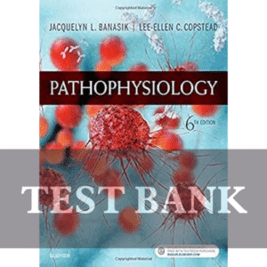 Pathophysiology 6th Edition TEST BANK