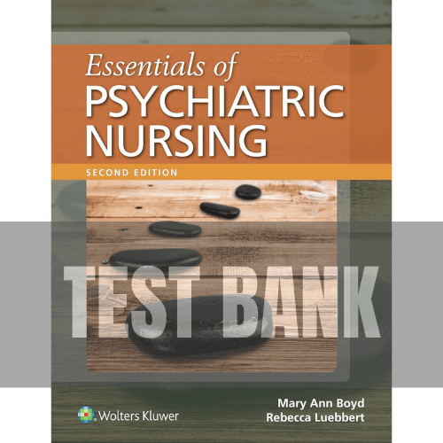 Essentials of Psychiatric Nursing 2nd Edition Boyd TEST BANK