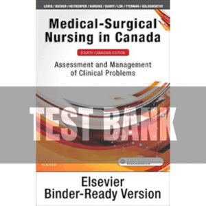 39 Medical-Surgical Nursing in Canada 4th Edition Lewis TEST BANK