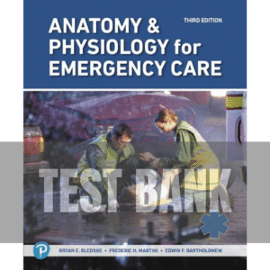 423 Anatomy and Physiology for Emergency Care 3rd Edition TEST BANK