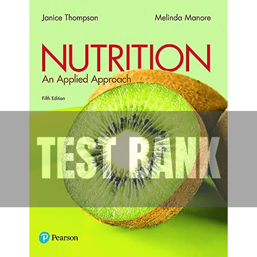 Nutrition An Applied Approach 5th Edition TEST BANK