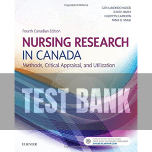 Nursing Research in Canada 4th Edition LoBiondo-Wood TEST BANK