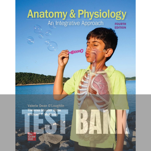 Anatomy and Physiology An Integrative Approach 4th Edition Michael McKinley TEST BANK