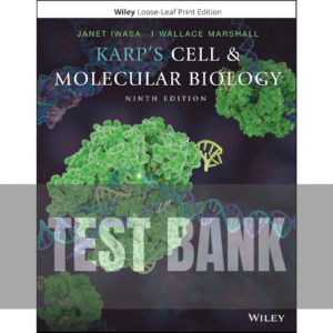 648 Karp's Cell and Molecular Biology 9th Edition TEST BANK