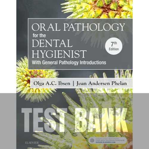 Oral Pathology for the Dental Hygienist 7th Edition TEST BANK