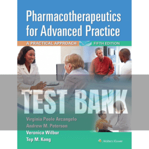 Pharmacotherapeutics for Advanced Practice A Practical Approach 5th Edition TEST BANK