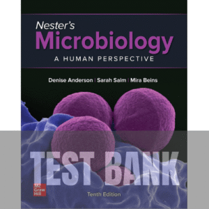 Nester's Microbiology A Human Perspective 10th Edition TEST BANK