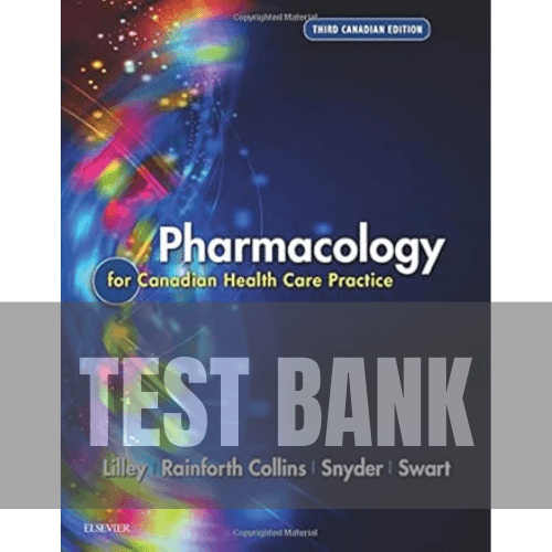Pharmacology for Canadian Health Care Practice 3rd Edition TEST BANK