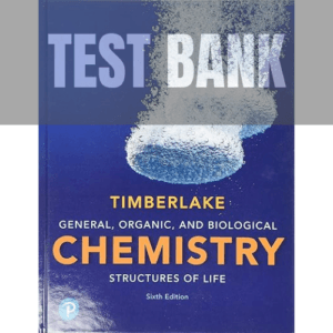General Organic and Biological Chemistry Structures of Life 6th Edition TEST BANK