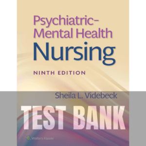 Psychiatric Mental Health Nursing 9th Edition TEST BANK