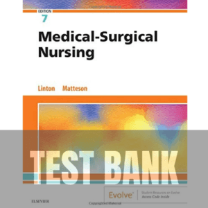 Medical-Surgical Nursing 7th Edition TEST BANK