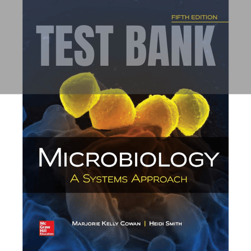 Microbiology A Systems Approach 5th Edition TEST BANK