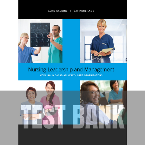Nursing Leadership and Management 1st Edition TEST BANK