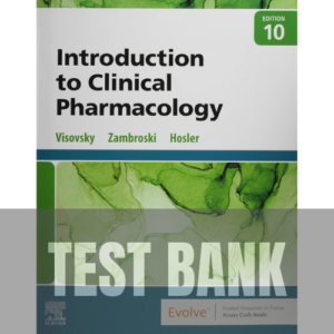 Introduction to Clinical Pharmacology 10th Edition TEST BANK