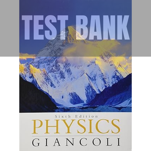 Physics Principles with Applications 6th Edition TEST BANK