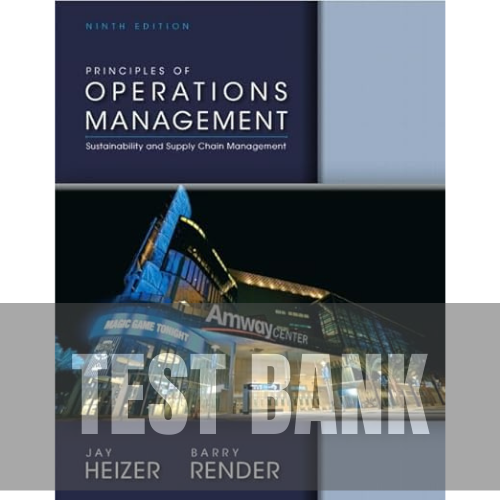 Principles of Operations Management 9th Edition TEST BANK