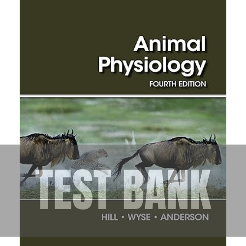 Animal Physiology 4th Edition TEST BANK