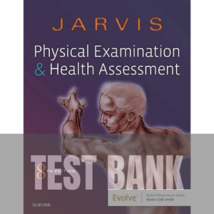 137S Physical Examination and Health Assessment 8th Edition TEST BANK