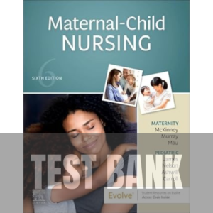 Maternal-Child Nursing 6th Edition TEST BANK