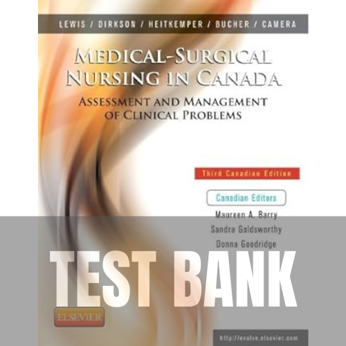 Medical-Surgical Nursing in Canada 3rd Edition TEST BANK
