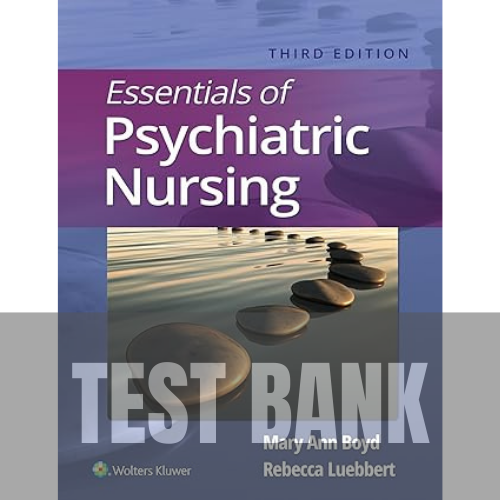 Essentials of Psychiatric Nursing 3rd Edition TEST BANK