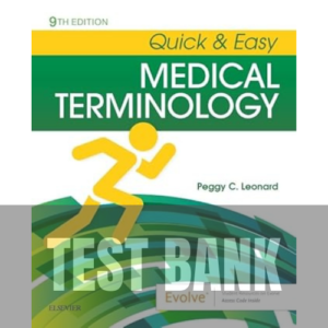 Quick and Easy Medical Terminology 9th Edition TEST BANK