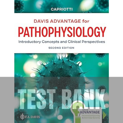 Davis Advantage for Pathophysiology Introductory Concepts and Clinical Perspectives 2nd Edition TEST BANK